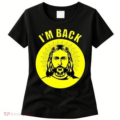 Jesus I'm Back Risen Easter Women's T-Shirt