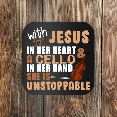 Jesus In Her Heart Cello In Her Hand Coaster