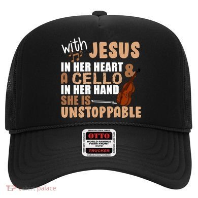 Jesus In Her Heart Cello In Her Hand Hat