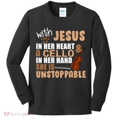 Jesus In Her Heart Cello In Her Hand Kids Long Sleeve Shirt