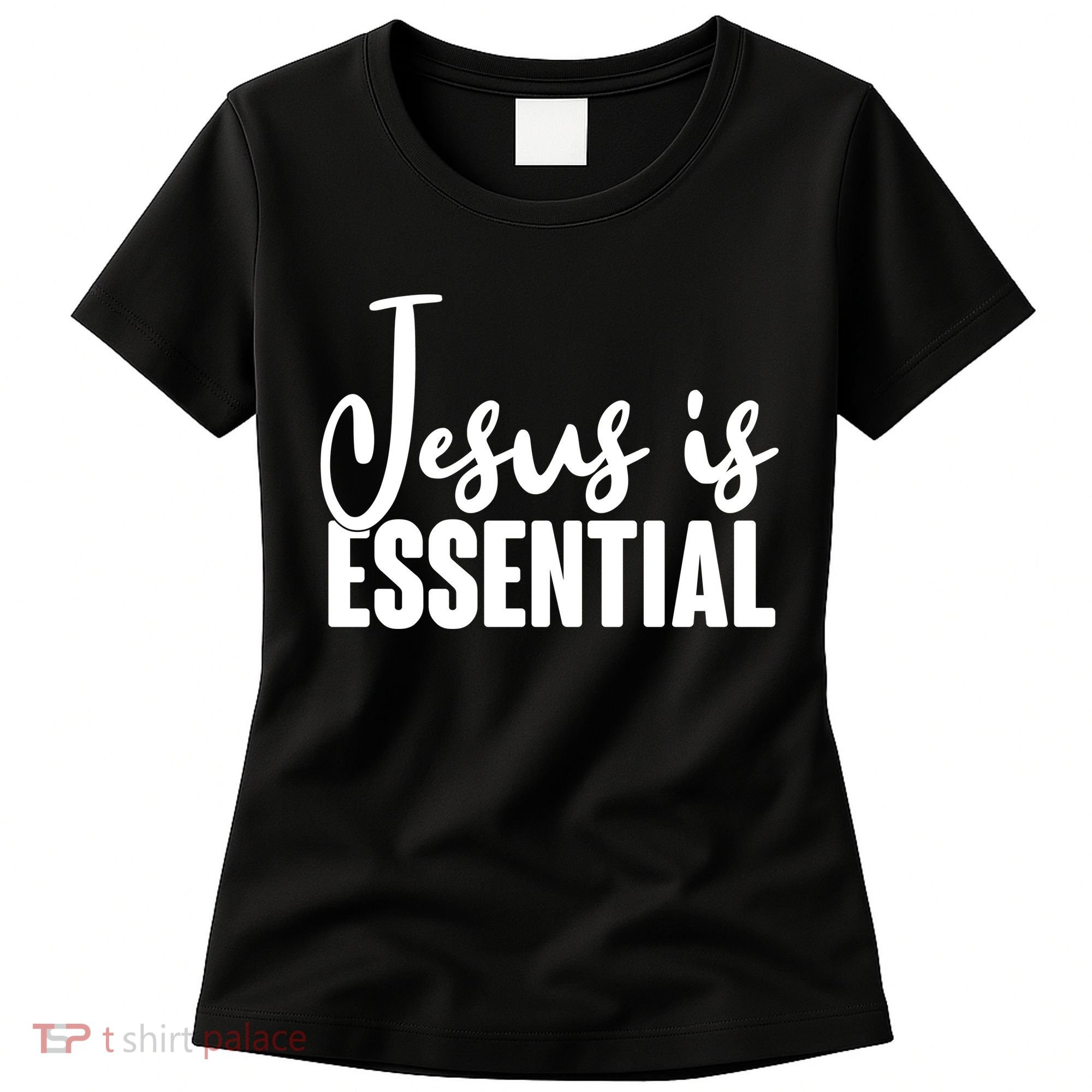 Jesus Is Essential Women's T-Shirt