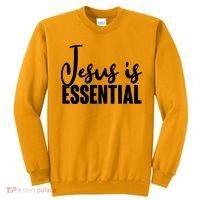 Jesus Is Essential Sweatshirt thumb 0