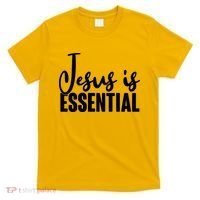 Jesus Is Essential T-Shirt thumb 0