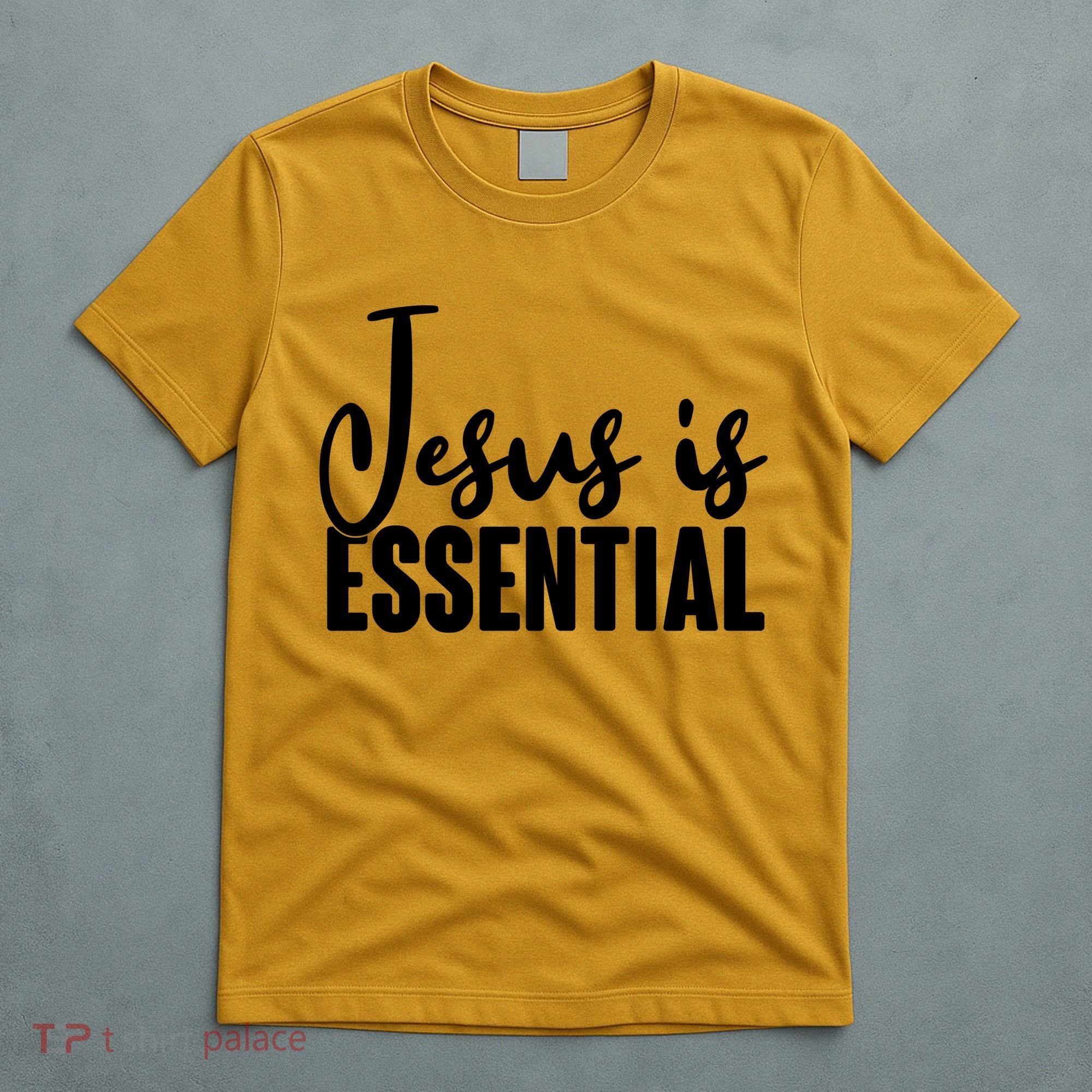 Jesus Is Essential T-Shirt