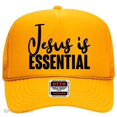 Jesus Is Essential Hat
