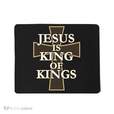 Jesus Is King of Kings Cross Religious Mousepad