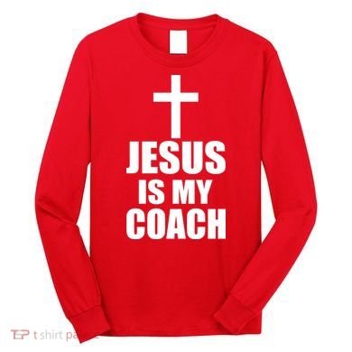 Jesus Is My Coach Long Sleeve Shirt