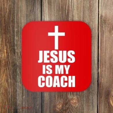 Jesus Is My Coach Coaster