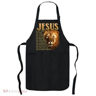 Jesus Is My God My King Lion Apron