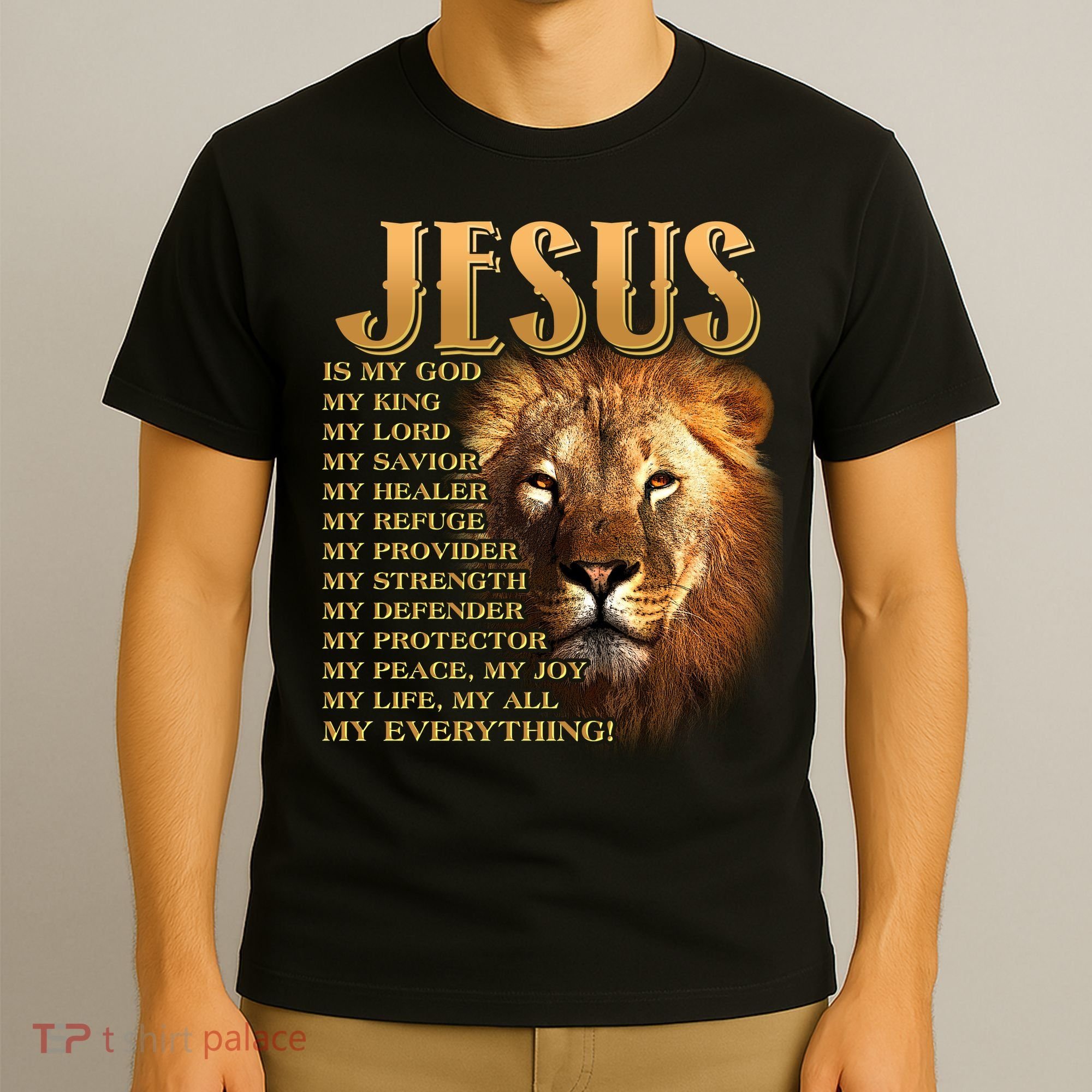 Jesus Is My God My King Lion T-Shirt