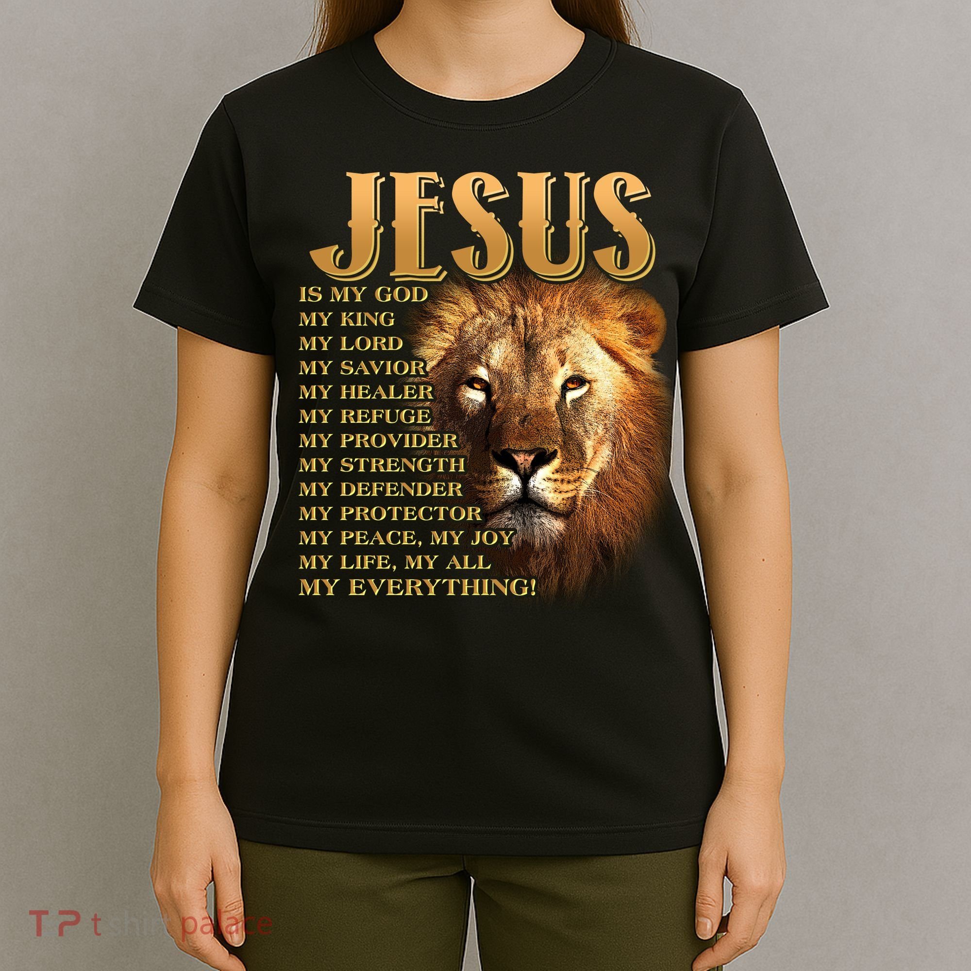 Jesus Is My God My King Lion T-Shirt