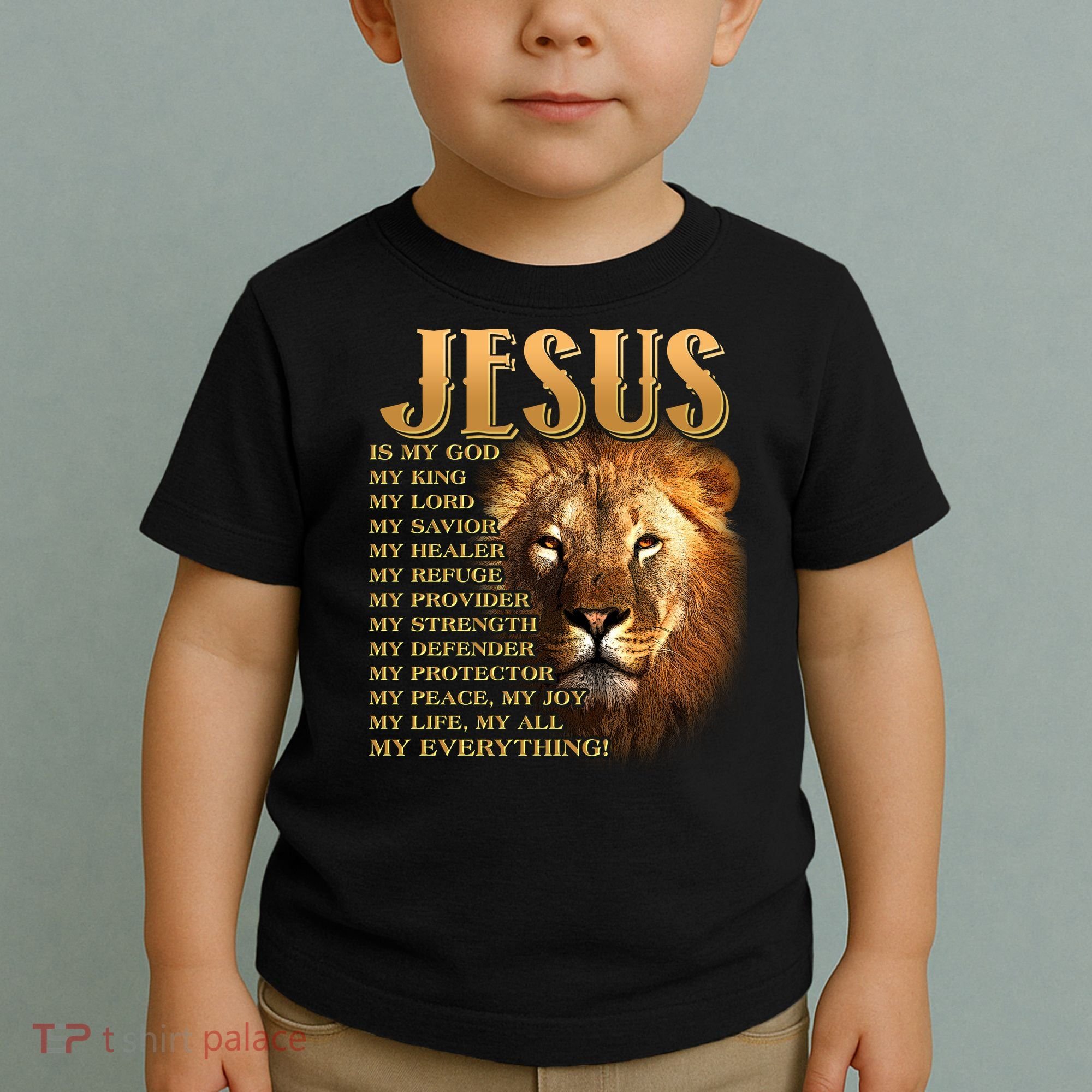 Jesus Is My God My King Lion Toddler T-Shirt