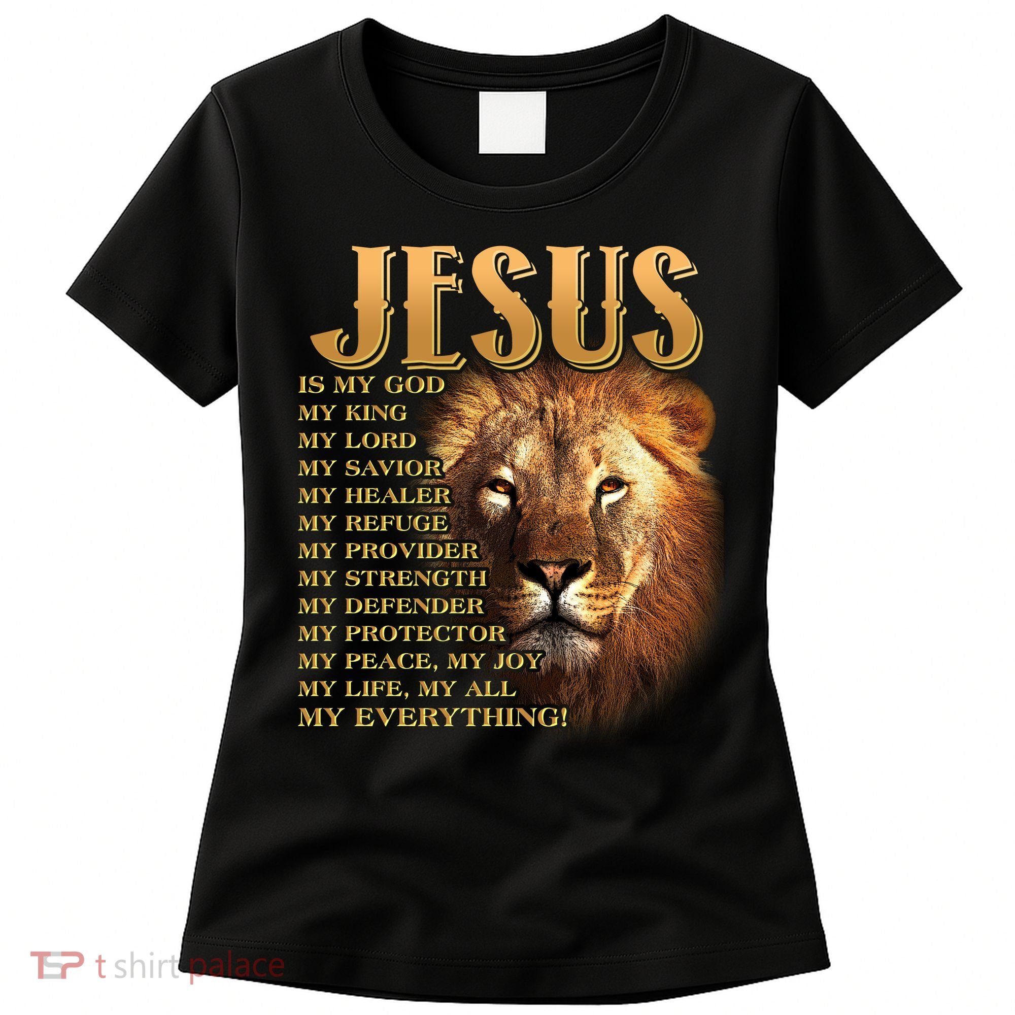 Jesus Is My God My King Lion Women's T-Shirt