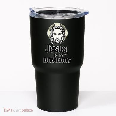 Jesus Is My Homeboy Tumbler