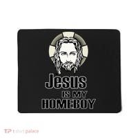 Jesus Is My Homeboy Mousepad thumb 0