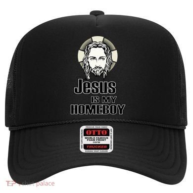 Jesus Is My Homeboy Hat
