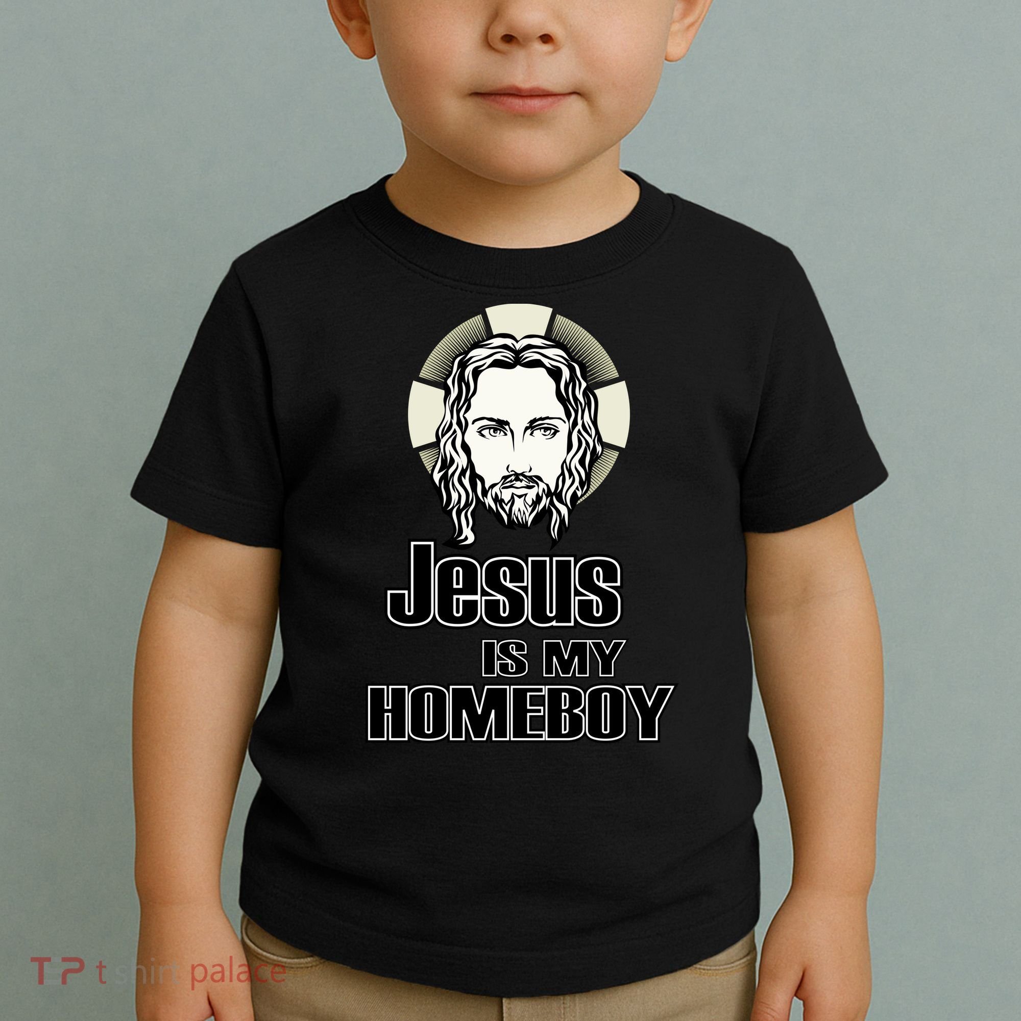 Jesus Is My Homeboy Toddler T-Shirt
