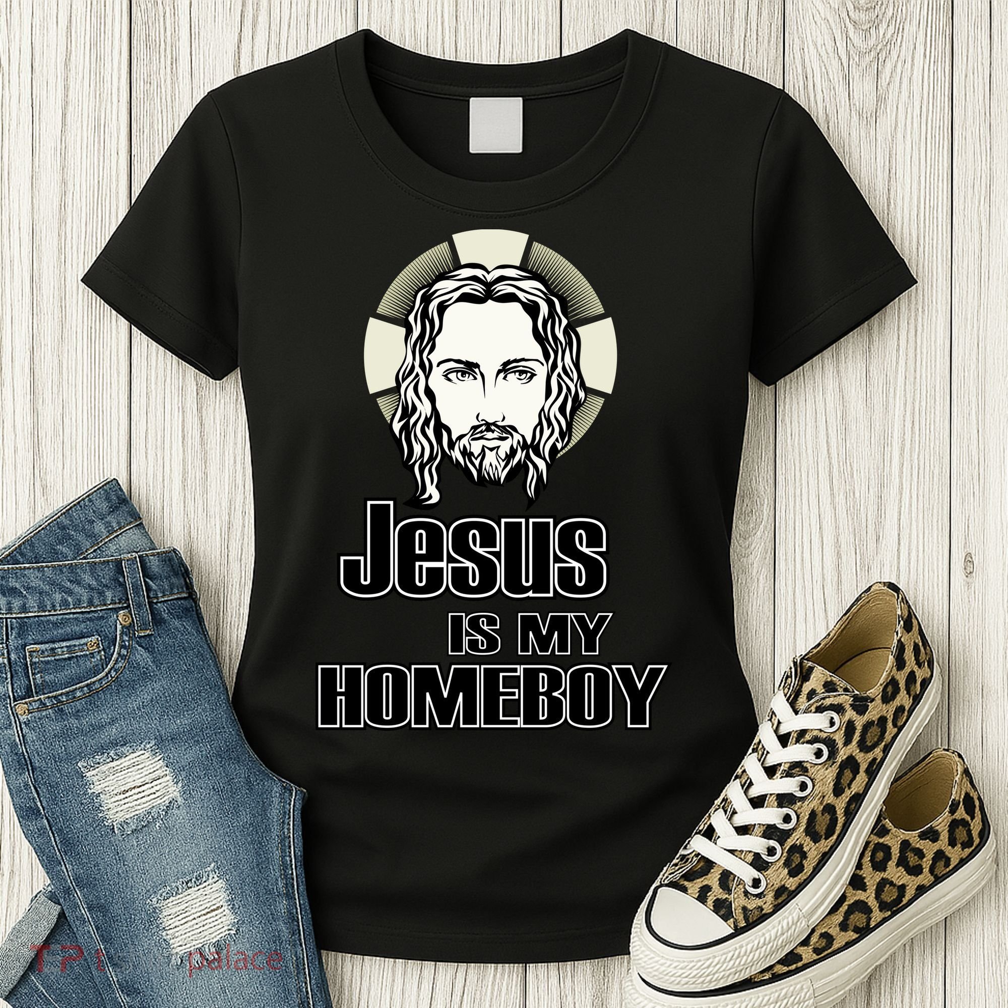 Jesus Is My Homeboy Women's T-Shirt