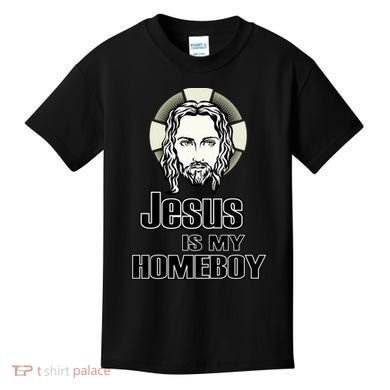 Jesus Is My Homeboy Kids T-Shirt