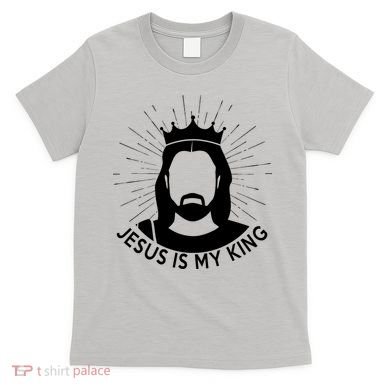 Jesus Is My King T-Shirt