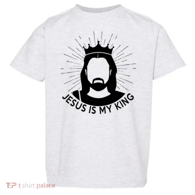 Jesus Is My King Toddler T-Shirt