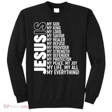 Jesus Is My Life My All My Everything Sweatshirt