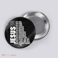 Jesus Is My Life My All My Everything Button thumb 0
