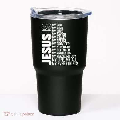 Jesus Is My Life My All My Everything Tumbler