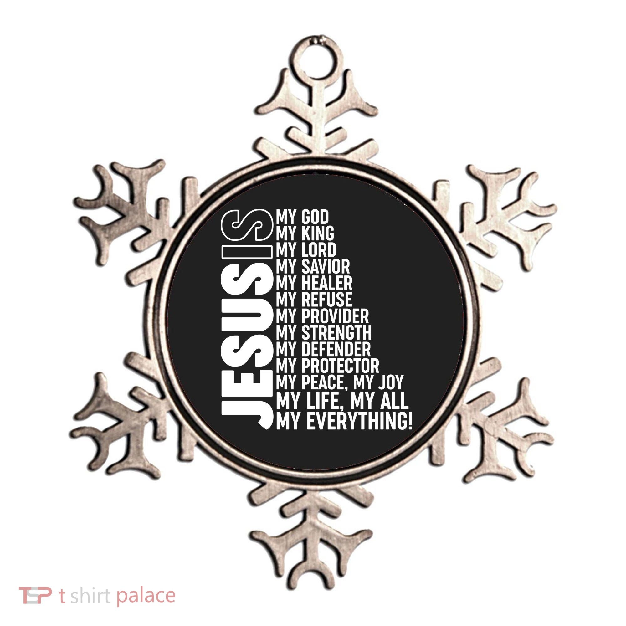 Jesus Is My Life My All My Everything Ornament