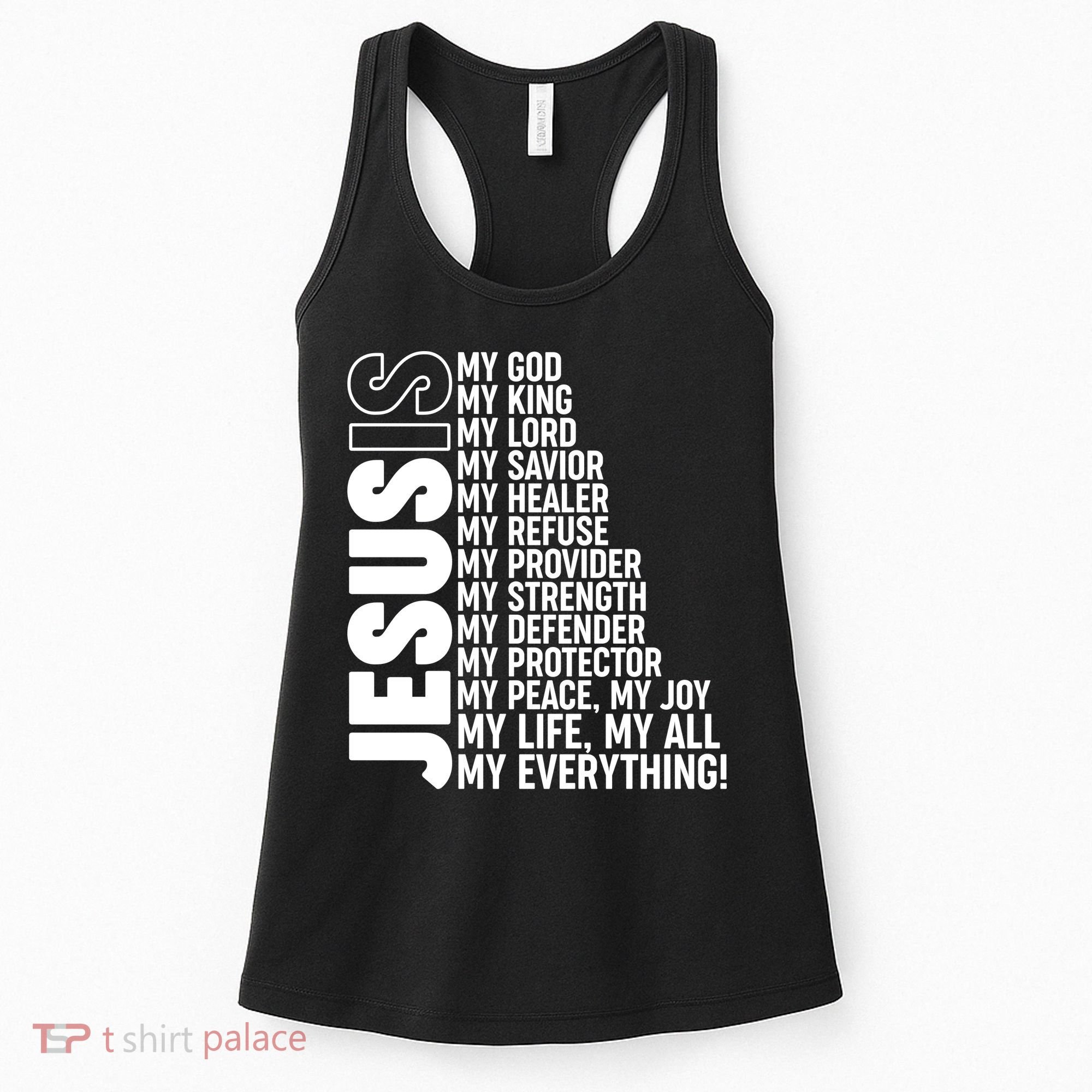 Jesus Is My Life My All My Everything Women's Tank Top