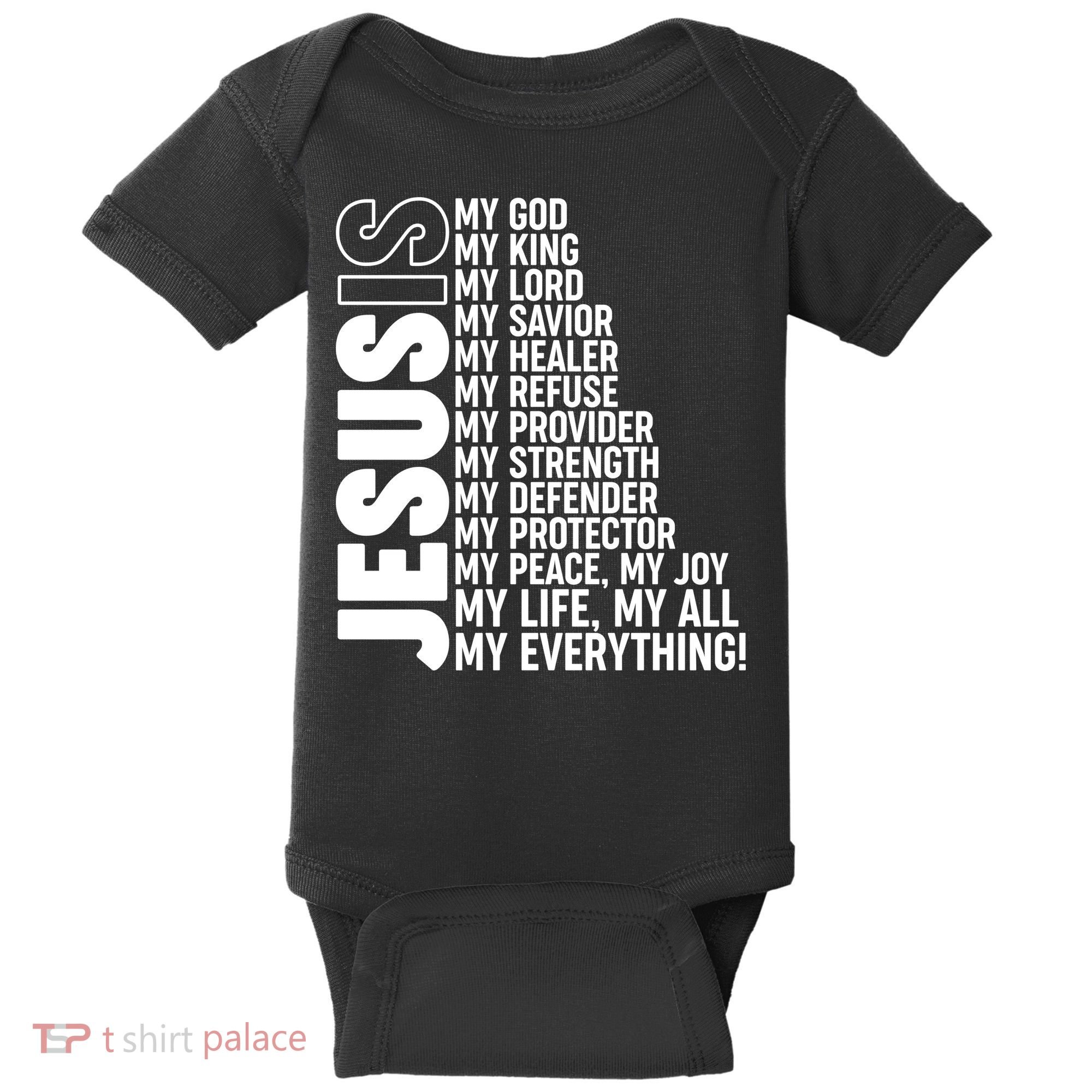 Jesus Is My Life My All My Everything Baby Bodysuit