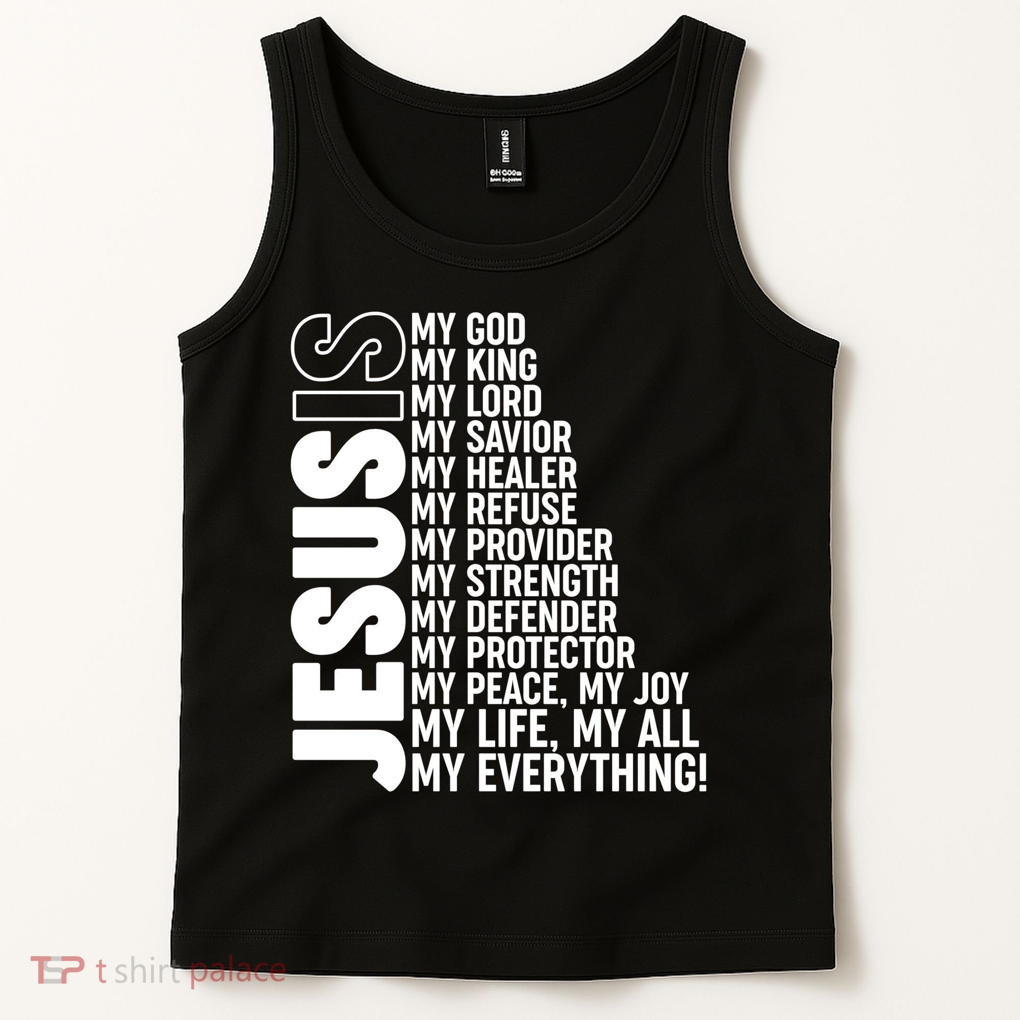 Jesus Is My Life My All My Everything Tank Top