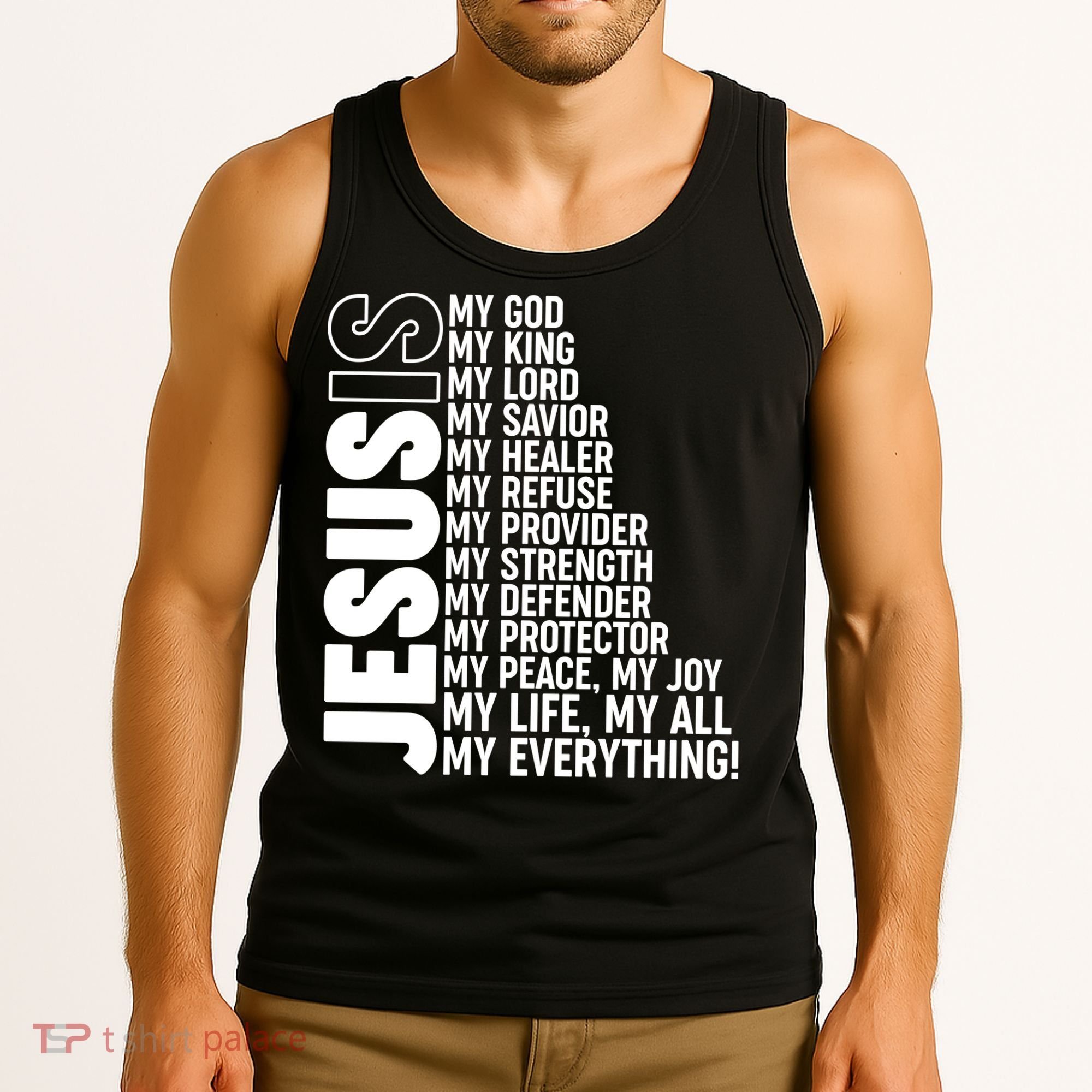 Jesus Is My Life My All My Everything Tank Top