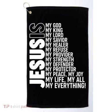 Jesus Is My Life My All My Everything Golf Towel