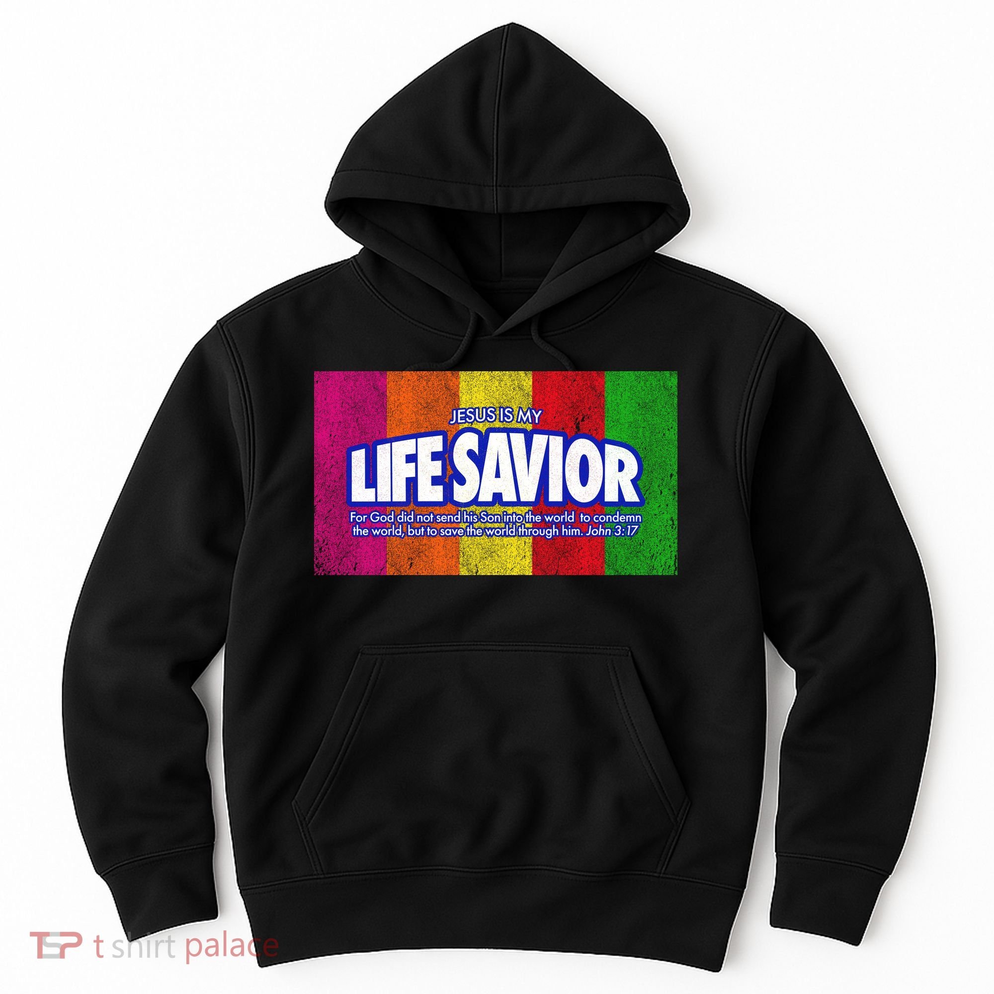 Jesus Is My Life Savior Hoodie