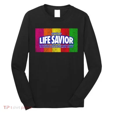 Jesus Is My Life Savior Long Sleeve Shirt
