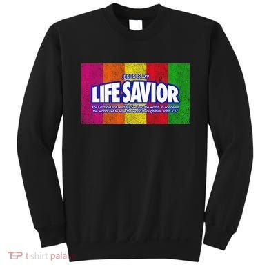Jesus Is My Life Savior Sweatshirt