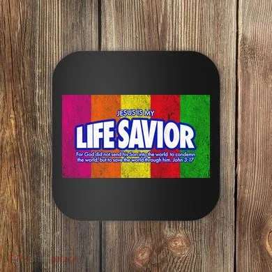 Jesus Is My Life Savior Coaster