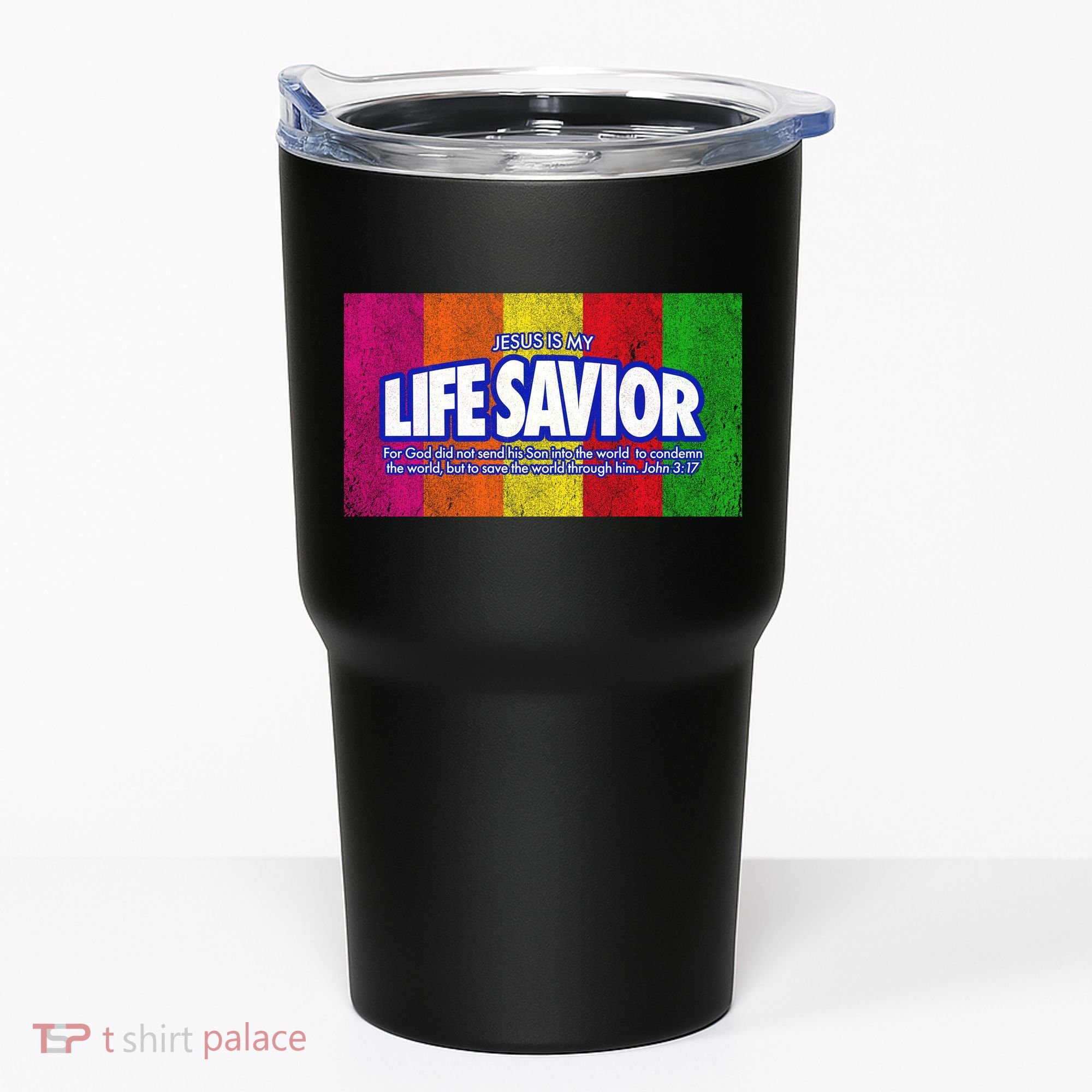 Jesus Is My Life Savior Tumbler
