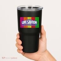 Jesus Is My Life Savior Tumbler thumb 2