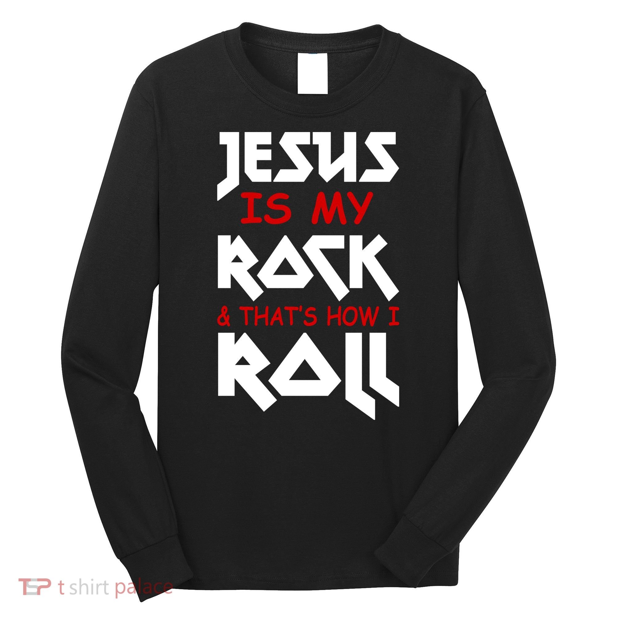 Jesus Is My Rock & Roll Long Sleeve Shirt