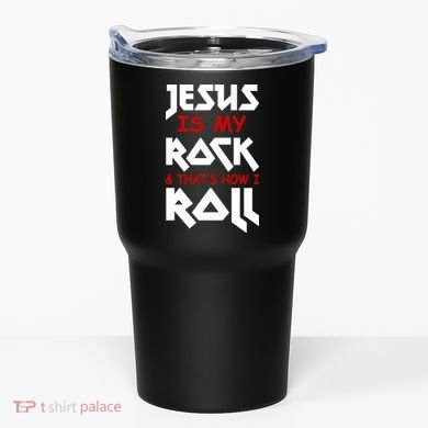 Jesus Is My Rock & Roll Tumbler