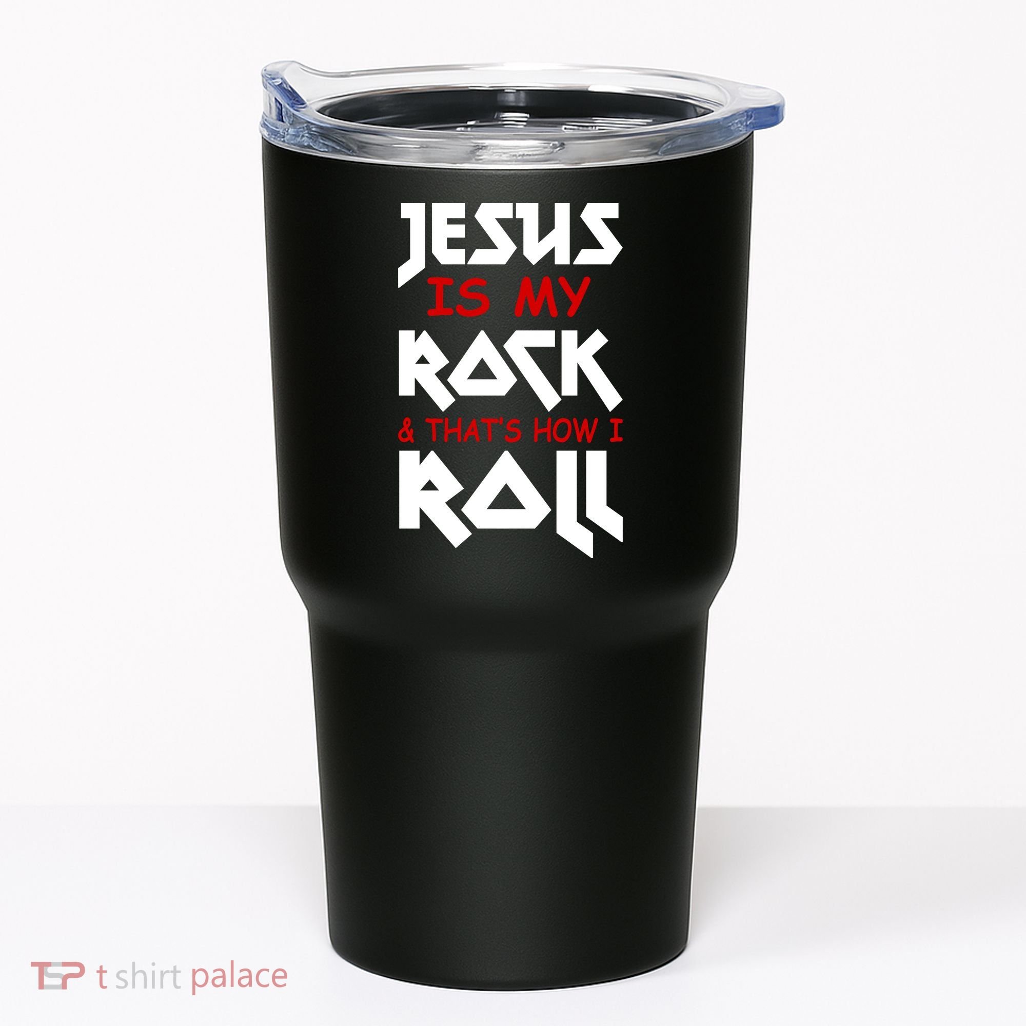 Jesus Is My Rock & Roll Tumbler