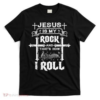 Jesus Is My Rock And Roll Christian  T-Shirt