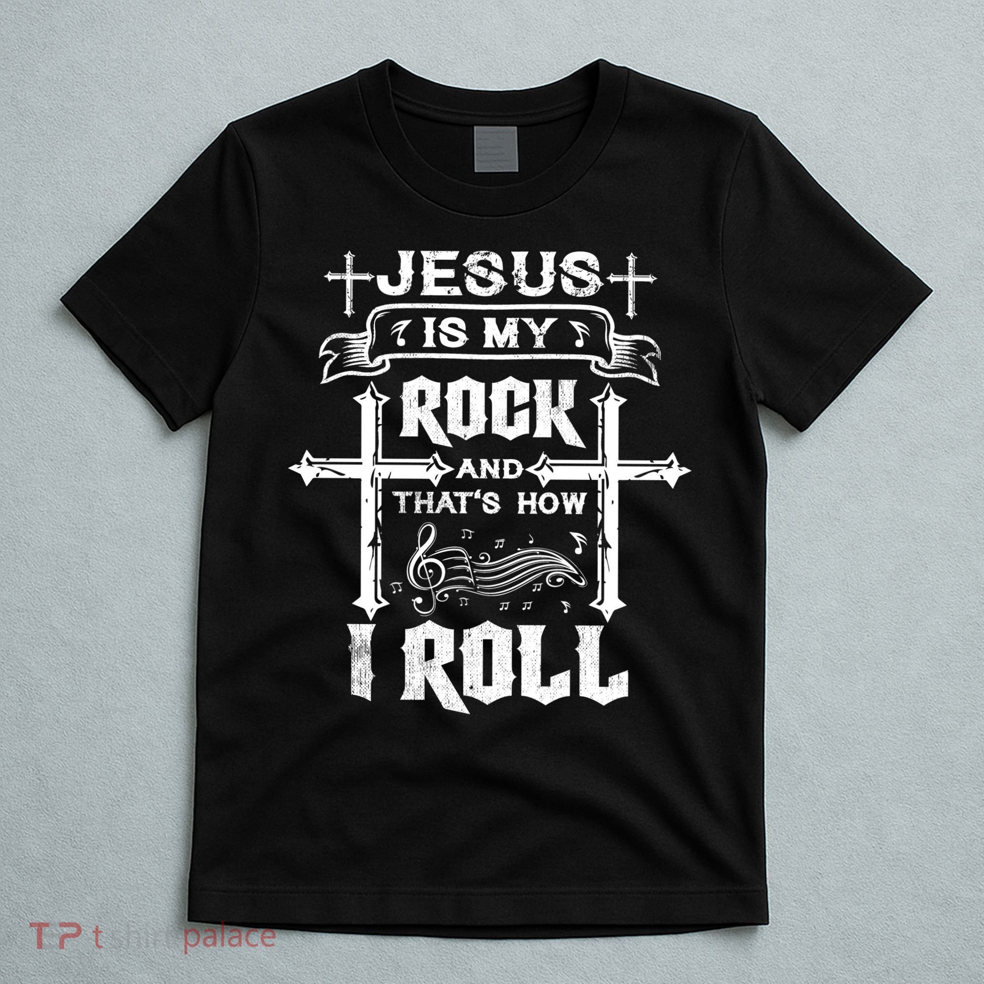 Jesus Is My Rock And Roll Christian  T-Shirt