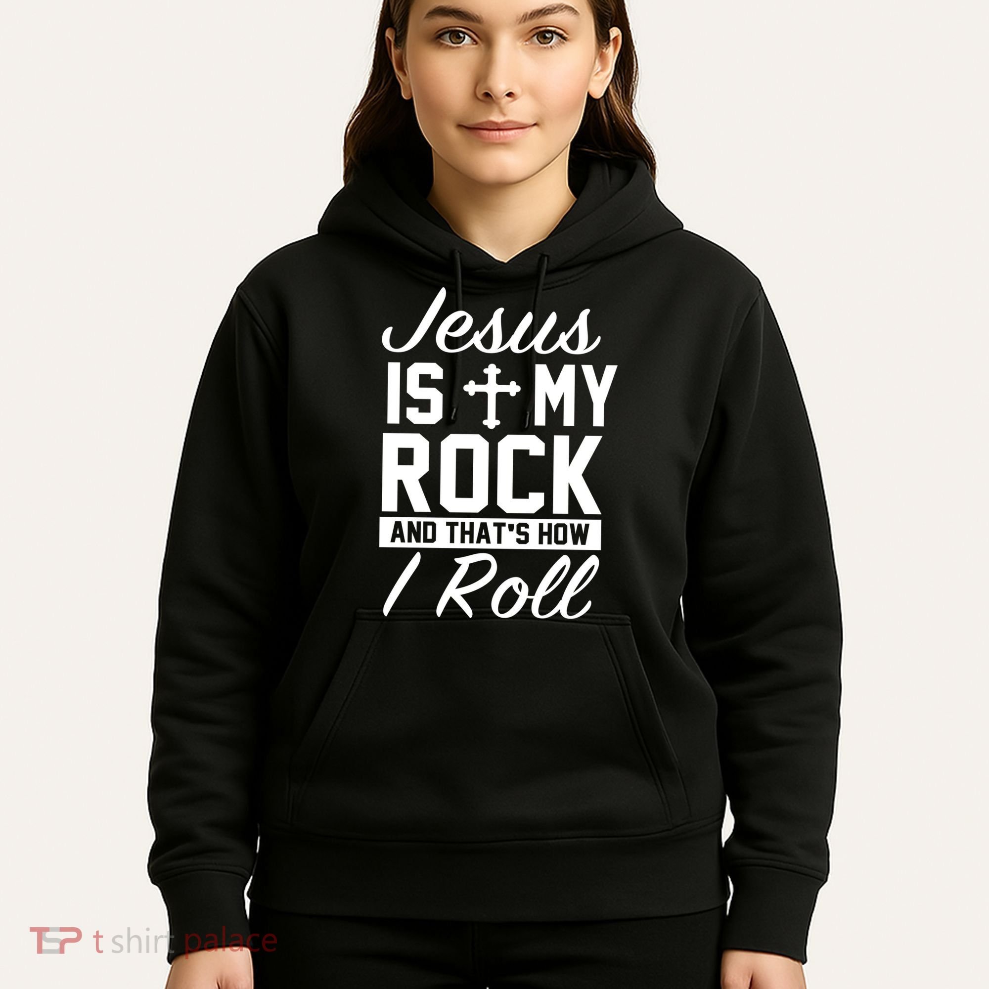 Jesus Is My Rock And That's How I Roll Hoodie