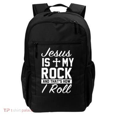 Jesus Is My Rock And That's How I Roll Backpack