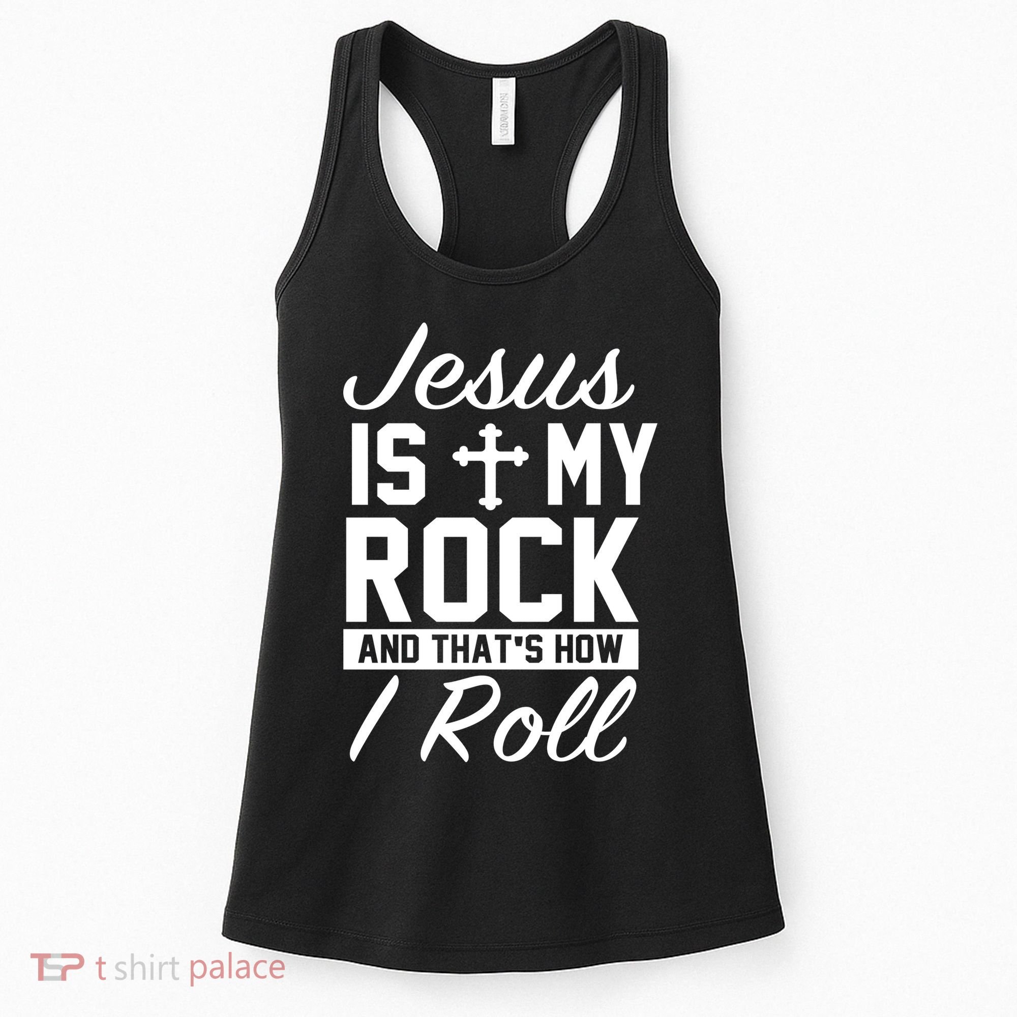 Jesus Is My Rock And That's How I Roll Women's Tank Top