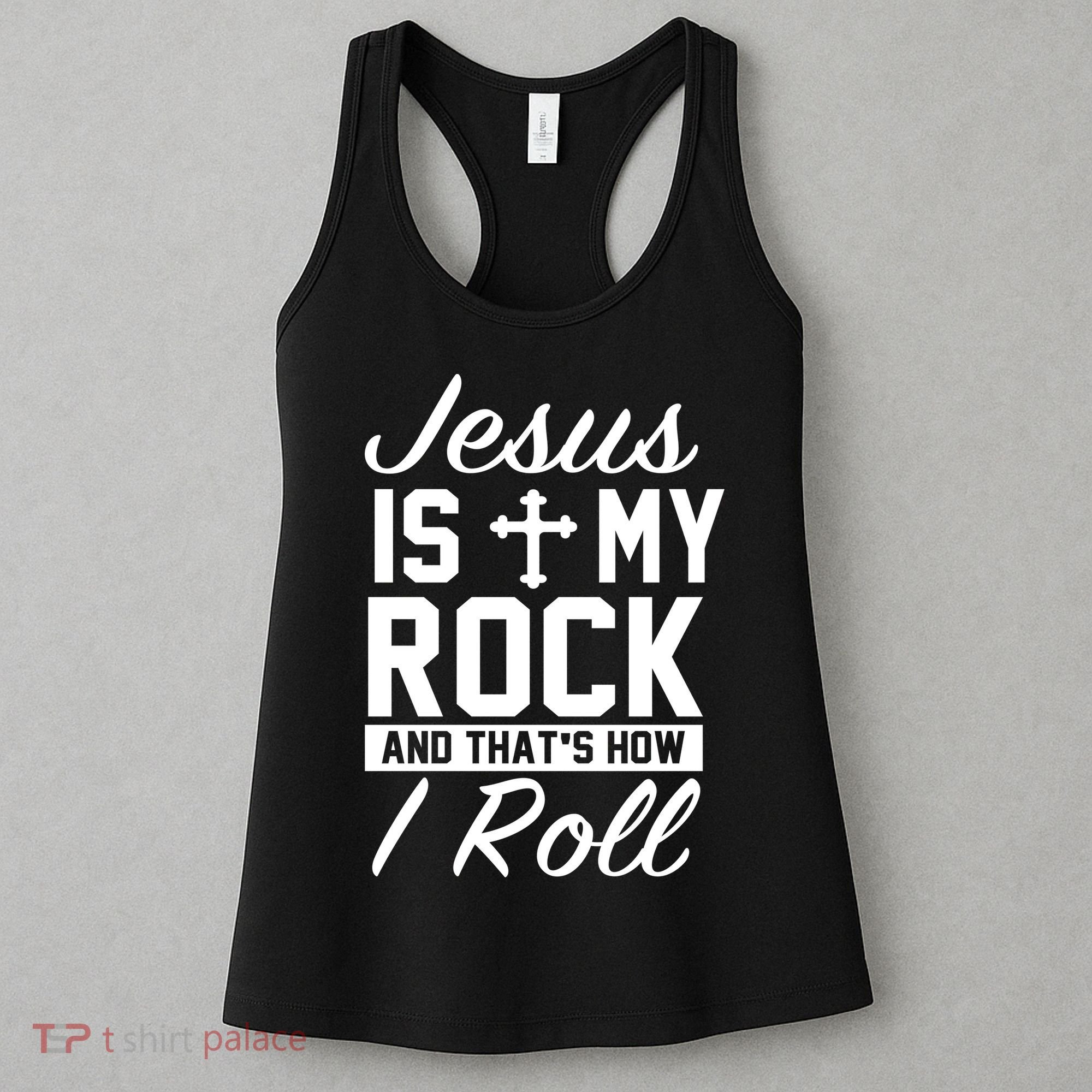 Jesus Is My Rock And That's How I Roll Women's Tank Top