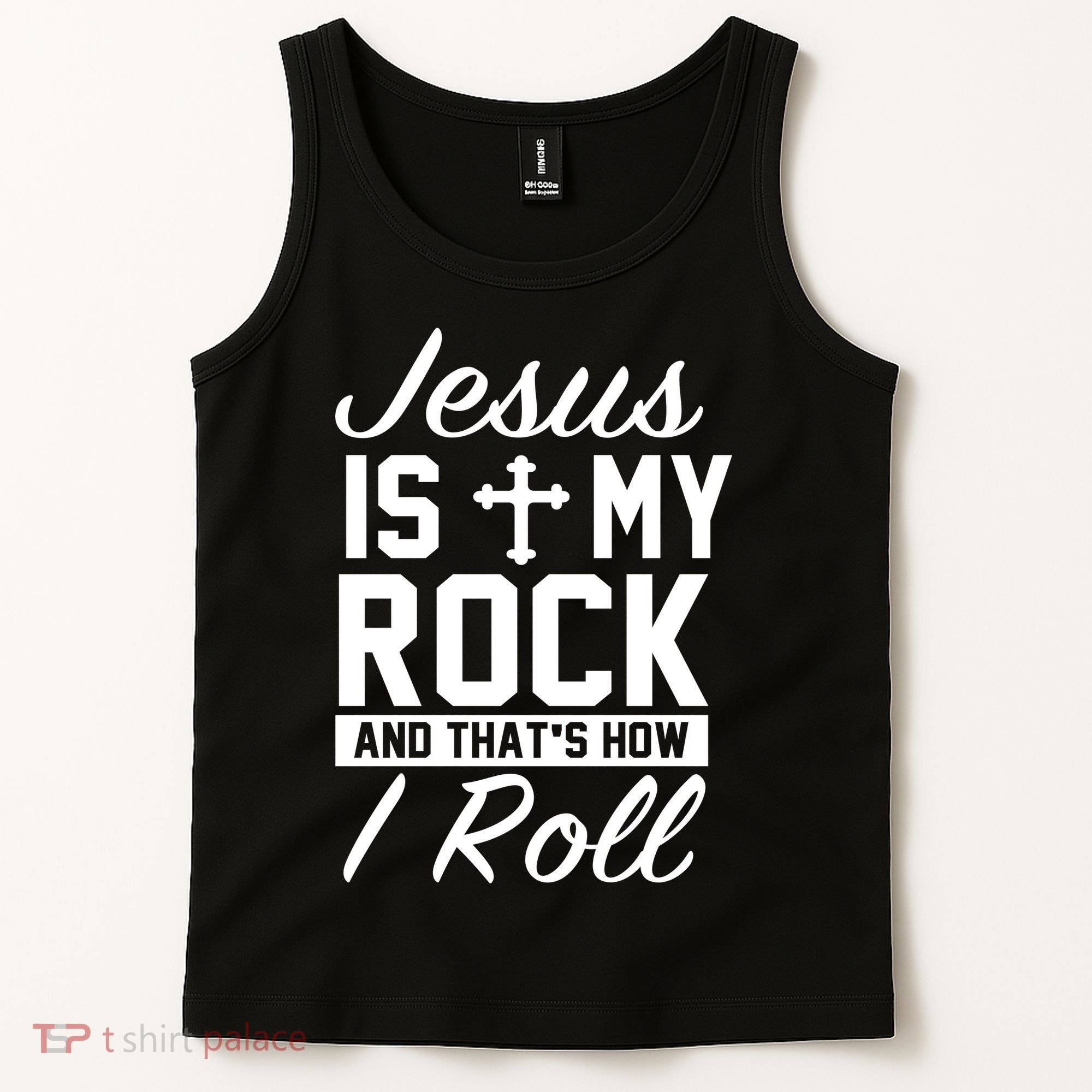 Jesus Is My Rock And That's How I Roll Tank Top